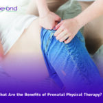 What Are the Benefits of Prenatal Physical Therapy? - Beyond Integrative PT